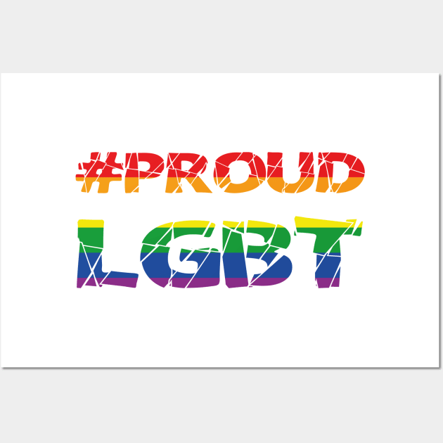 #Proud LGBT Wall Art by Nyaxxy